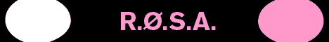 R.Ø.S.A.